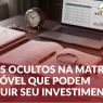 Artigo 5 Ônus Ocultos na Matrícula do Imóvel Que Podem Destruir Seu Investimento