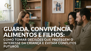 Artigo Guarda, convivência e alimentos: como proteger seus filhos