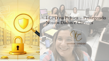 Compliance em LGPD: O Compromisso do Escritório Vanessa Candido com a Proteção dos Seus Dados